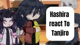 Hashira react to Tanjiro//kny//demon slayer//Kittylovescatsz//