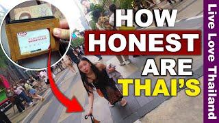 How Honest Are Thai People ? | Is THAILAND Really Safe #livelovethailand