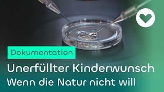 Unerfüllter Kinderwunsch - Wenn die Natur nicht will