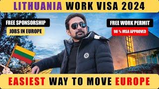 How To Get Lithuania Work Visa 2024 ( Lithuania Jobs & Move To Europe )