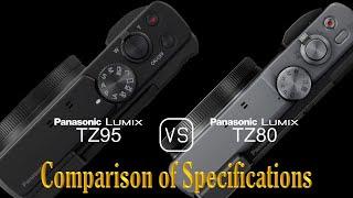 Panasonic Lumix TZ95 vs. Panasonic Lumix TZ80: A Comparison of Specifications