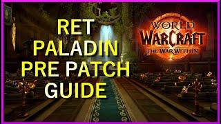 Retribution Paladin Pre-Patch Guide (PvE)