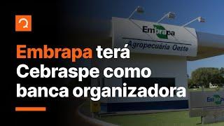 Concurso Embrapa terá Cebraspe como banca | NotíciasQ #aovivo