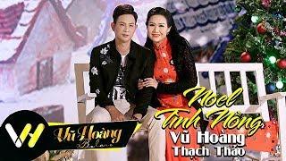 Noel Tình Nồng l Sáng Tác & Trình Bày Vũ Hoàng - Thạch Thảo