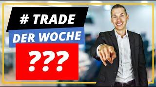 Geheimtipp für Trader: Marktanalyse und der ultimative Trade der Woche!