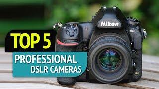 TOP 5: Professional DSLR Cameras