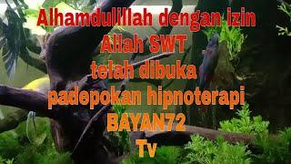 telah dibuka padepokan hipnoterapi  Bayan72 tv