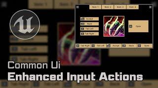 UE5 - Common Ui: Enhanced Input Action Setup (Short Version)