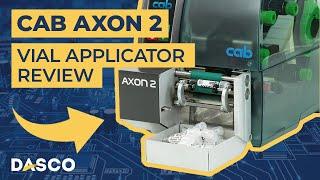Cab Axon 2 Vial Label Applicator Overview