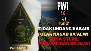 GERILYA SENYAP PWI LS KAB KLATEN ‼️ TIDAK UNDANG HABAIB ‼️ TOLAK NASAB BA'ALWI ‼️ ZERO PENDAWIRAN ‼️