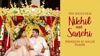 PHOOLON KI HALDI | NIKHIL & SANCHI | THE FOCUS FILM | INSAF KHAN | MUMBAI | TEASER