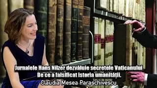 Jurnalele Hans Nilzer dezvaluie secretele Vaticanului * De ce a falsificat istoria umanitatii