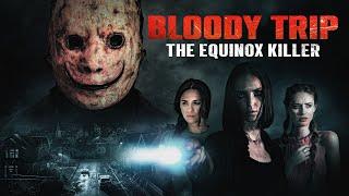 Deadly Getaway | Bloody Trip: The Equinox Killer | Thriller Horror Movie | Free Movie