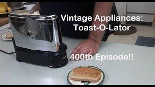 Vintage Appliances: Toast-O-Lator Luxury Toaster