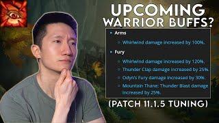 Upcoming Warrior Buffs?? - My Thoughts! (Patch 11.1.5 - May 27th/28th Tuning)