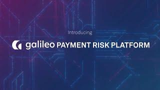 Galileo Payment Risk Platform: Modern Fraud Mitigation for Banks and Fintechs