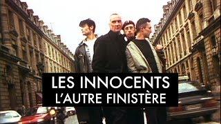 Les Innocents - L'Autre Finistère (Clip officiel)