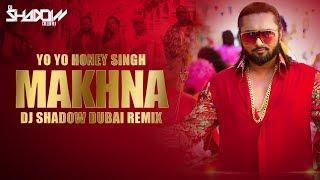 Makhna Remix | Yo Yo Honey Singh | Neha Kakkar | DJ Shadow Dubai