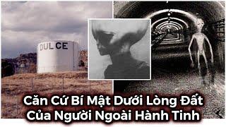 Căn Cứ Dulce : Căn Cứ Bí Mật Dưới Lòng Đất Của Người Ngoài Hành Tinh