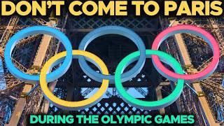 7 reasons NOT to come to Paris... during the Olympics!