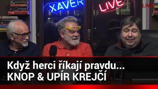 Xaver s hostem: Václav Knop a Upír Krejčí