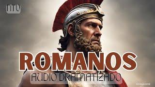 ROMANOS - Biblia HABLADA Y DRAMATIZADA (NTV)