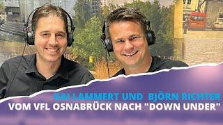 Brückengeflüster: Vom VfL Osnabrück nach „Down under“ mit Kai Lammert und Björn Richter