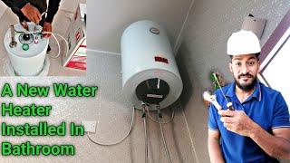 A New Water Heater Installed In Bathroom | Heater Installation In Bathroom | Installing A New Water