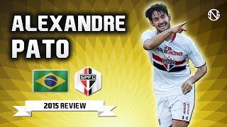 ALEXANDRE PATO | Goals, Skills, Assists | São Paulo | 2015 (HD)