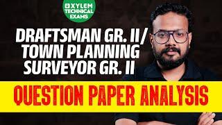 Draftsman Gr.ii / Townplanning Surveyor Gr.ii | Question Paper Analysis | Xylem Technical Exams.