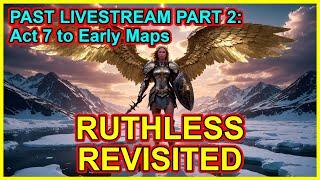Past Livestream - How Is Ruthless in 3.24? Act 7 to Early Maps At A Chill Pace - Path of Exile POE