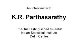 An Interview with KR Parthasarathy