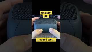 blackdot eflo bluetooth wireless speaker SOUND TEST PART III #shorts #speaker