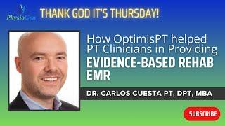 OptimisPT helped PT Clinicians in Providing Evidence-based Rehab EMR |TGIT