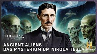 Ancient Aliens: Nikola Tesla und sein geheimes Wissen | Timeline Deutschland