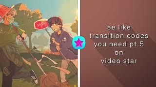 ae like smooth transition codes you need pt.5 on video star
