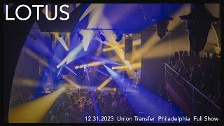 Lotus live 12.31.2023 Union Transfer Philadelphia (Full show, 4K)