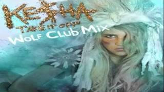 Ke$ha - Take It Off (Wolf Club Mix)