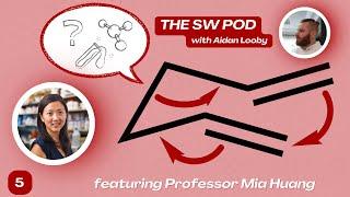 The SW Pod: Mia Huang