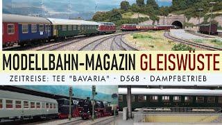 H0 Modellbahn Zeitreise mit TEE "Bavaria", D568 von LS-Models und viel Diesel- und Dampfbetrieb