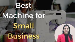 Best Sewing Machine for Small Business In India 2022 | Stitching Mall