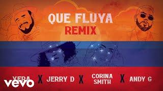 Yera, Jerry Di, Corina Smith - Que Fluya (Remix / Lyric video) ft. Andy G