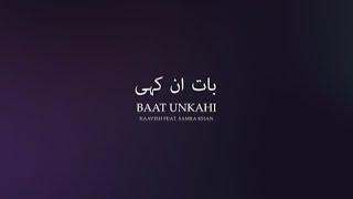 Kaavish - Baat Unkahi feat. Samra Khan