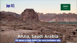 Jago 312| The Journey to Saudi Arabia's Top Tourist Destination: AlUla