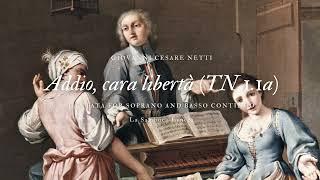 G. C. Netti: TN I.1a / Addio cara libertà (before 1682 c.) / Federica Altomare & La Sambuca Lyncea