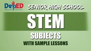 STEM Subjects for Grade 11 and Grade 12 | Complete List of STEM Specialized Subjects | DepEd Guide