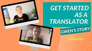 How to Get Started as a Translator: Interview with Gwenydd Jones