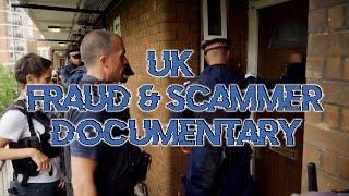 UK Fraud & Scammer Documentary