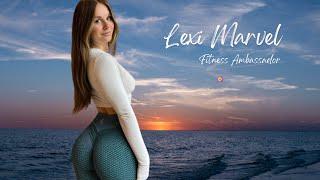 Lexi Marvel:  Workout Transformation | Fitness Ambassador | Lifestyle Revealed