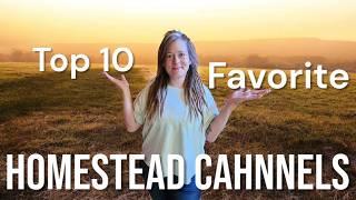 10 Favorite Homesteading Channels | 5 Large and 5 Small Channels